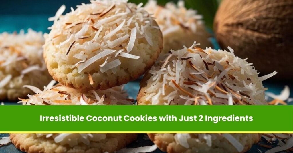 Irresistible Coconut Cookies with Just 2 Ingredients