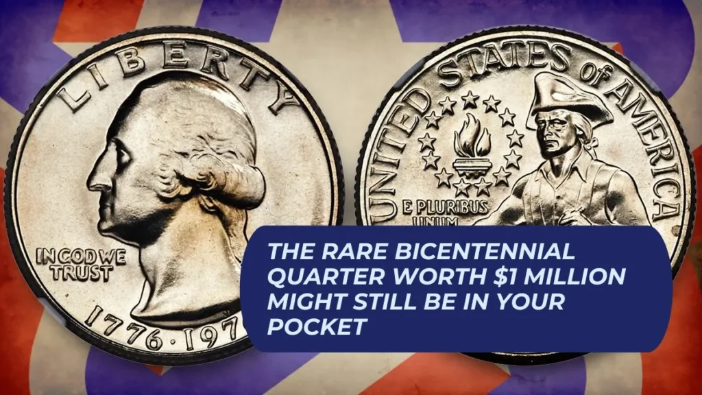 The Rare Bicentennial Quarter Worth $1 Million Might Still Be in Your Pocket