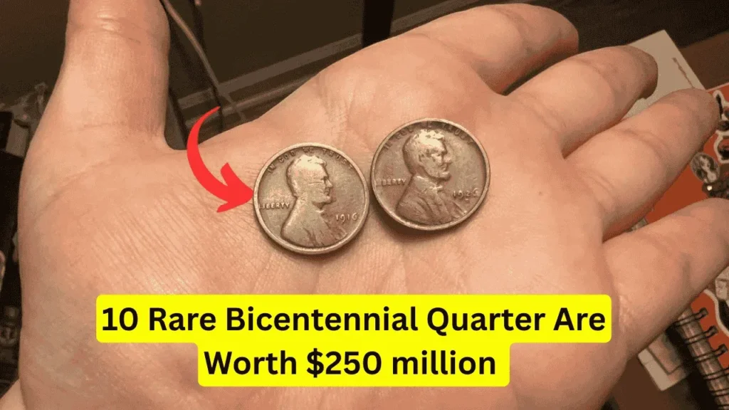 These 10 Rare Bicentennial Quarter Are Worth $250 million Each — Still in circulation